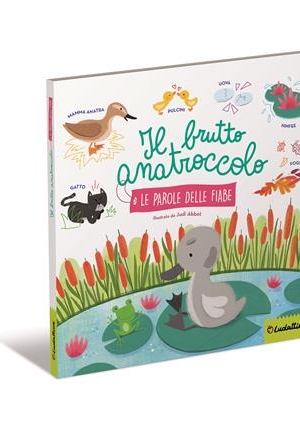 LE PAROLE DELLE FIABE - IL BRUTTO ANATROCCOLO