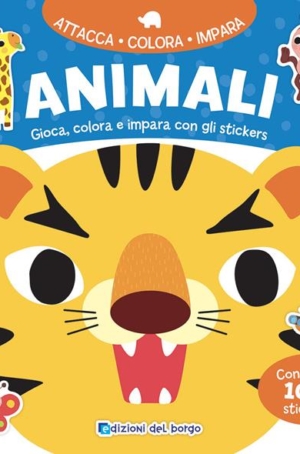 ANIMALI - GIOCA, COLORA E IMPARA CON GLI STICKERS