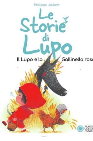 P.J. - LE STORIE DI LUPO - IL LUPO E LA GALLINELLA ROSSA