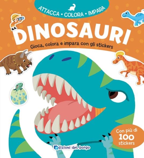 DINOSAURI - GIOCA, COLORA E IMPARA CON GLI STICKERS