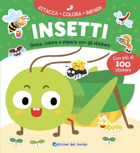 INSETTI - GIOCA, COLORA E IMPARA CON GLI STICKERS