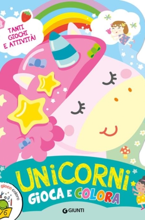 UNICORNI GIOCA E COLORA