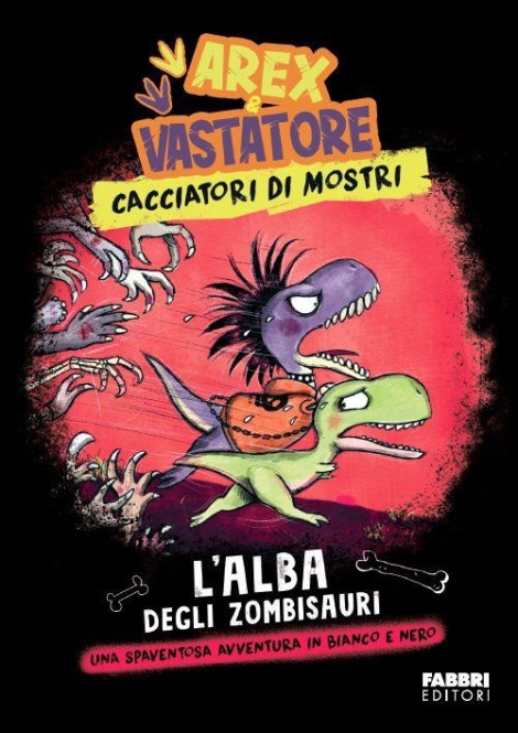 AREX E VASTATORE - CACCIATORI DI MOSTRI - L'ALBA DEGLI ZOMBISAURI