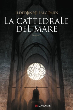 I. FALCONES - LA CATTEDRALE DEL MARE