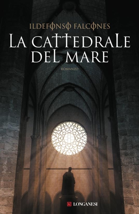 I. FALCONES - LA CATTEDRALE DEL MARE