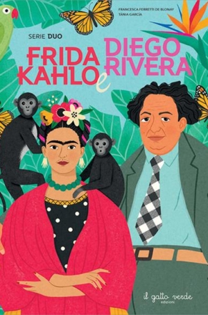 F. FERRETTI T. GARCIA - FRIDA KAHLO E DIEGO RIVERA