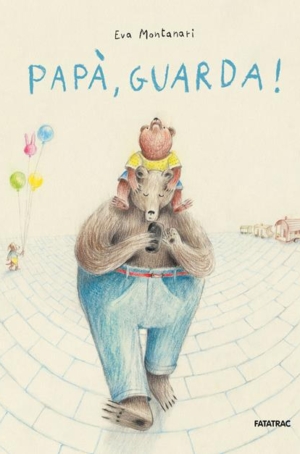 EVA MONTANARI - PAPA', GUARDA!