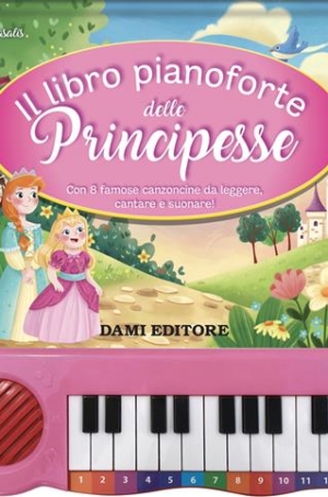 IL LIBRO PIANOFORTE DELLE PRINCIPESSE