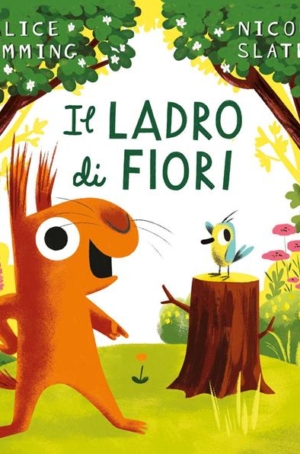 IL LADRO DI FIORI - ALICE HEMMING - NICOLA SLATER