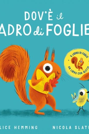 DOV'E' IL LADRO DI FOGLIE? - ALICE HEMMING NICOLA SLATER