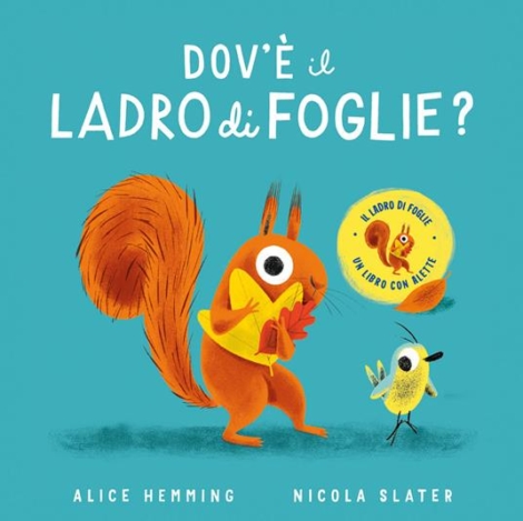 DOV'E' IL LADRO DI FOGLIE? - ALICE HEMMING NICOLA SLATER