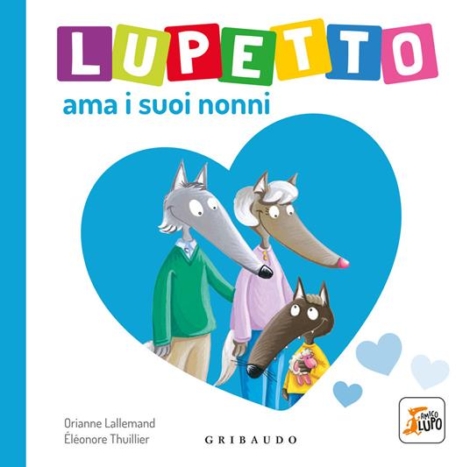 LUPETTO AMA I SUOI NONNI