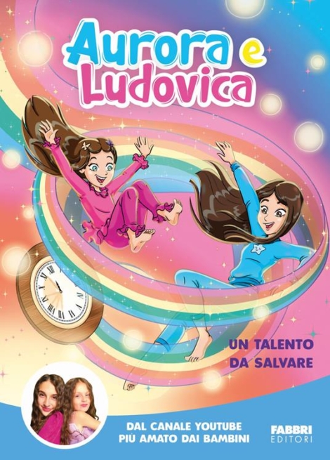 AURORA E LUDOVICA - UN TALENTO DA SALVARE
