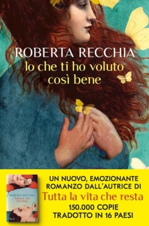 IO CHE TI HO VOLUTO COSI' BENE - ROBERTA RECCHIA