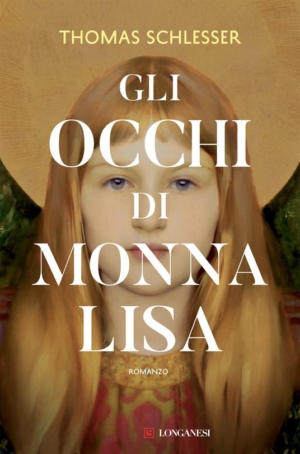 GLI OCCHI DI MONNALISA - THOMAS SCHLESSER