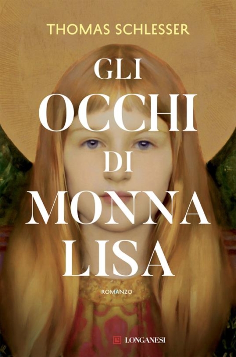 GLI OCCHI DI MONNALISA - THOMAS SCHLESSER