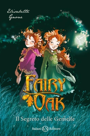 FAIRY OAK - IL SEGRETO DELLE GEMELLE