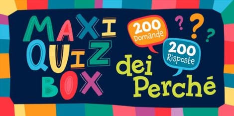 MAXI QUIZ BOX DEI PERCHE'
