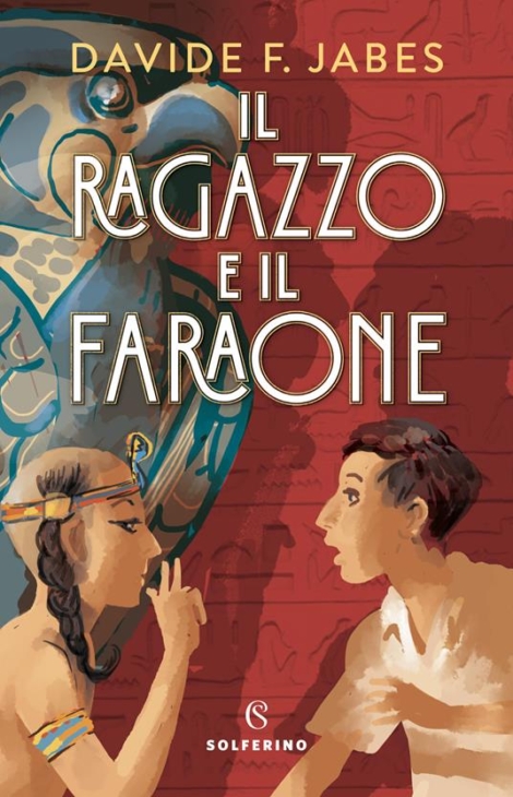 IL RAGAZZO E IL FARAONE - DAVIDE F. JABES